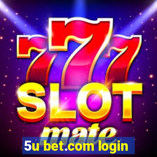 5u bet.com login